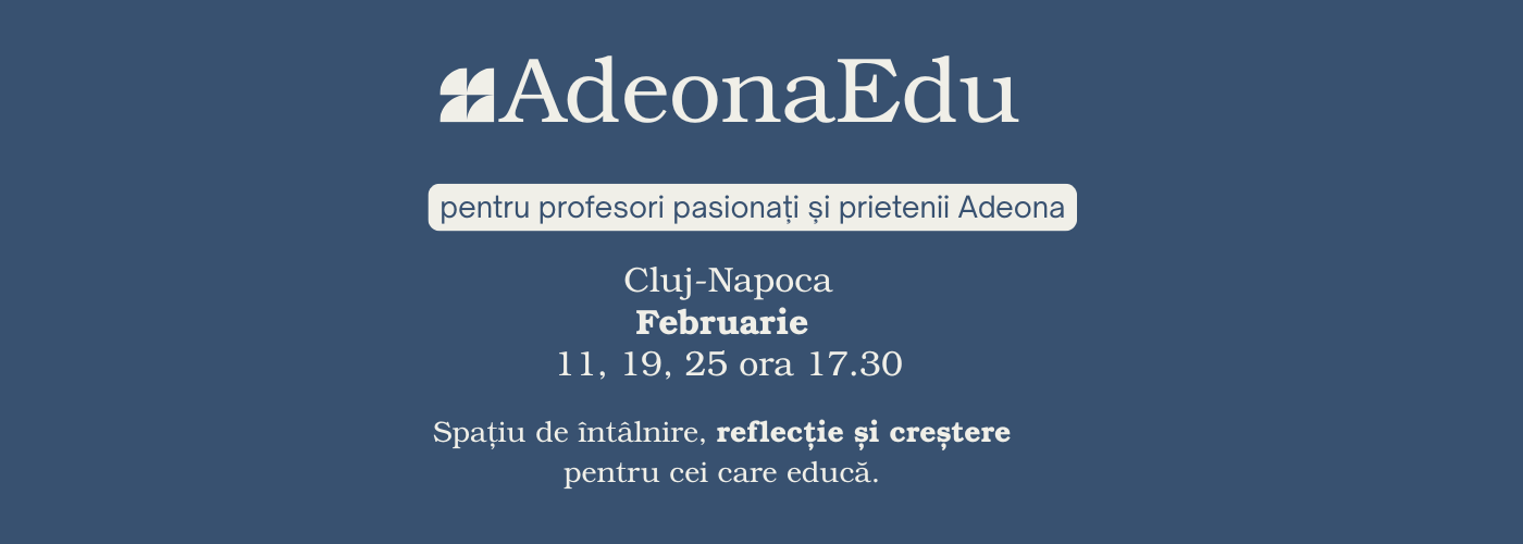 Adeona Edu eveniment pentru profesori Cluj-Napoca educatie